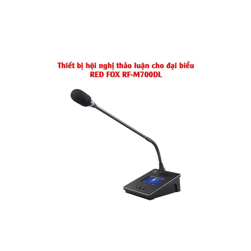 Thiết bị hội nghị thảo luận cho đại biểu RED FOX RF-M700DL